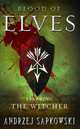 Blood of Elves, Andrzej Sapkowski 