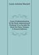 Cours D'administration Et De Droit Administratif Profess? ? La Facult? De Droit De Paris, Volume 2 (French Edition), Louis-Antoine Macarel 