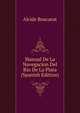 Manual De La Navegacion Del Rio De La Plata (Spanish Edition), Alcide Boucarut 