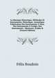 La Musique Historique, Methodes Et Instruments: Historique. Acoustique. Fabrication Des Instruments A Vent, Des Instruments A Cordes, Des Instruments . Musicaux. Etudes R (French Edition), Felix Boudoin 