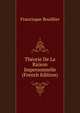 Theorie De La Raison Impersonnelle (French Edition), Francisque Bouillier 