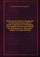Histoire Du Traite De Westphalie Ou Des Negociations Qui Se Firent A Munster Et A Osnabrug, Pour Etablir La Paix Entre Toutes Les Puissances De . De France, Volume 4 (French Edition), Guillaume-Hyacinthe Bougeant 