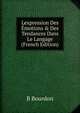 Lexpression Des ?motions & Des Tendances Dans Le Langage (French Edition), B Bourdon 