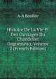 Histoire De La Vie Et Des Ouvrages Du Chandelier Daguesseau, Volume 2 (French Edition), A-A Boullee 