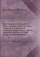 How Canada Is Governed: A Short Account of Its Executive, Legislative, Judicial and Municipal Institutions; with an Historical Outline of Their Origin and Development ., Bourinot, John George Sir 