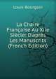 La Chaire Fran?aise Au Xiie Si?cle: D'apr?s Les Manuscrits (French Edition), Louis Bourgain 