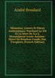 M?moires, Lettres Et Pi?ces Authentiques Touchant La Vie Et La Mort De S.a.S. Monseigneur Louis-Antoine-Henri De Bourbon Cond?, Duc D'enghien (French Edition), Andre Boudard 