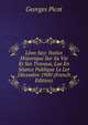 Leon Say: Notice Historique Sur Sa Vie Et Ses Travaux, Lue En Seance Publique Le Ler Decembre 1900 (French Edition), Georges Picot 