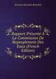Rapport Presente A La Commission De Repeuplement Des Eaux (French Edition), Germain Bouchon-Brandely 