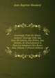 Iconologie Tir?e De Divers Auteurs: Ouvrage Utile Aux Gens De Lettres, Aux Po?tes, Aux Artistes, & G?n?ralement ? Tous Les Amateurs Des Beaux Arts, Volume 2 (French Edition), Jean-Baptiste Boudard 