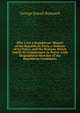 Why I Am a Republican: History of the Republican Party, a Defense of Its Policy, and the Reasons Which Justify Its Continuance in Power, with Biographical Sketches of the Republican Candidates, George Sewall Boutwell 