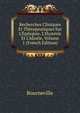 Recherches Cliniques Et Th?rapeutiques Sur L'?pilepsie, L'Hyst?rie Et L'Idiotie, Volume 1 (French Edition), Bourneville 