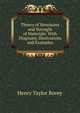 Theory of Structures and Strength of Materials: With Diagrams, Illustrations and Examples, Henry Taylor Bovey 