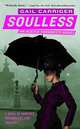 Soulless (Parasol Protectorate Series #1), Carriger, Gail 