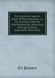 The pictorial sketch-book of Pennsylvania: or, its scenery, internal improvements, resources, and agriculture, popularly described, Eli Bowen 