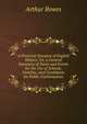 A Practical Synopsis of English History: Or, a General Summary of Dates and Events for the Use of Schools, Families, and Candidates for Public Examinations, Arthur Bowes 