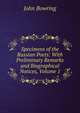 Specimens of the Russian Poets: With Preliminary Remarks and Biographical Notices, Volume 1, Bowring John 