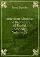 American Almanac and Repository of Useful Knowledge, Volume 29, Sparks, Jared, 1789-1866. fmo 