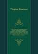 A New Easy and Complete Hebrew Course: Containing a Hebrew Grammar, with Copious Hebrew and English Exercises, Strictly Graduated; Also a Hebrew-English and an English-Hebrew Lexicon, Volume 1, Thomas Bowman 