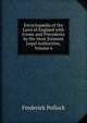 Encyclop?dia of the Laws of England with Forms and Precedents by the Most Eminent Legal Authorities, Volume 6, Pollock, Frederick, Sir, 1845-1937 