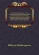The Family Shakspeare: In Ten Volumes; in Which Nothing Is Added to the Original Text; But Those Words and Expressions Are Omitted Which Cannot with Propriety Be Read Aloud in a Family, Volume 6, Уильям Шекспир 