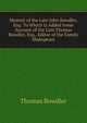 Memoir of the Late John Bowdler, Esq: To Which Is Added Some Account of the Late Thomas Bowdler, Esq., Editor of the Family Shakspeare, Thomas Bowdler 