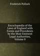 Encyclop?dia of the Laws of England with Forms and Precedents by the Most Eminent Legal Authorities, Volume 8, Pollock, Frederick, Sir, 1845-1937 