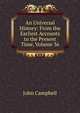 An Universal History: From the Earliest Accounts to the Present Time, Volume 36, Campbell, John 