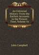 An Universal History: From the Earliest Accounts to the Present Time, Volume 16, Campbell, John 