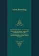 The Decimal System in Numbers, Coins, and Accounts: Especially with Reference to the Decimalisation of the Currency and Accountancy of the United Kingdom, Bowring John 