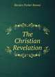 The Christian Revelation, Bowne Borden Parker 