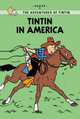 Tintin Young Readers Edition: Tintin in America, Herge 