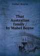 That Australian family / by Mabel Boyne, Mabel Boyne 