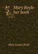 Mary Boyle her book, Mary Louisa Boyle 