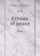 Echoes of peace, Helen F Boyden 