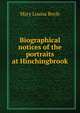 Biographical notices of the portraits at Hinchingbrook, Mary Louisa Boyle 