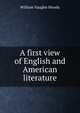 A first view of English and American literature, William Vaughn Moody 