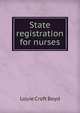 State registration for nurses, Louie Croft Boyd 
