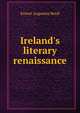 Ireland's literary renaissance, Ernest Augustus Boyd 