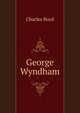 George Wyndham, Charles Boyd 
