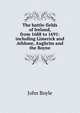 The battle-fields of Ireland, from 1688 to 1691: including Limerick and Athlone, Aughrim and the Boyne, John Boyle 