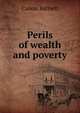 Perils of wealth and poverty, Canon Barnett 