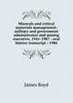 Minerals and critical materials management: military and government administrator and mining executive, 1941-1987 : oral history transcript / 1986, James Boyd 