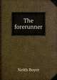The forerunner, Neith Boyce 