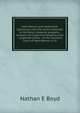 New Mexico and statehood: Admission into the union essential to territory's material progress : Analysis of Culberson=Stephens bill : proposed treaty . of the Supreme Court of New Mexico in th, Nathan E Boyd 