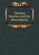 Thomas Boyden and his descendants, 