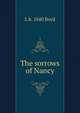 The sorrows of Nancy., L b. 1840 Boyd 