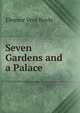 Seven Gardens and a Palace, Eleanor Vere Boyle 