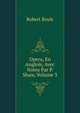 Opera, En Anglois, Avec Notes Par P. Shaw, Volume 3, Robert Boyle 