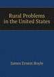 Rural Problems in the United States, James Ernest Boyle 